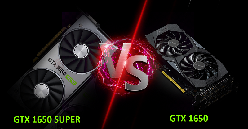 So Sánh GTX 1650 vs GTX 1650 Super